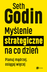 Myślenie strategiczne na co dzień