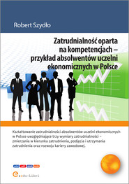 Zatrudnialność oparta na kompetencjach – przykład absolwentów uczelni ekonomicznych w Polsce