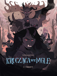 Krocząca we mgle 2 Chimery