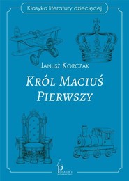 Król Maciuś Pierwszy