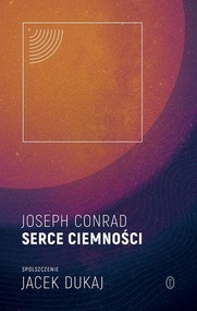 Serce ciemności spolszczenie Jacek Dukaj