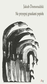 Nie przysypuj gruszkami popiołu