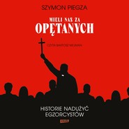 Mieli nas za opętanych. Historie nadużyć egzorcystów