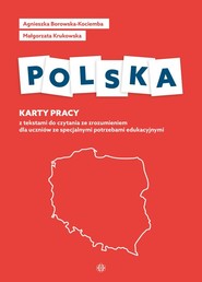 Polska Karty pracy z tekstami do czytania ze zrozumieniem dla uczniów ze specjalnymi potrzebami edukacyjnym