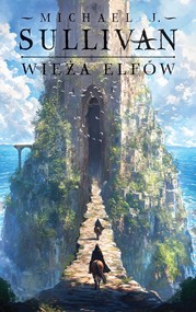 Wieża elfów. Cykl Odkrycia Riyrii. Tom 2