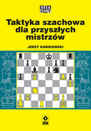 Taktyka szachowa dla przyszłych mistrzów