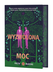 Wyzwolona moc (ilustrowane brzegi)