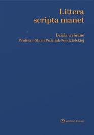 Littera scripta manet Dzieła wybrane Profesor Marii Poźniak-Niedzielskiej