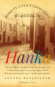 Hanka. Kobiety z ulicy Grodzkiej. Tom 1 (Duże Litery)