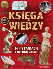 Księga wiedzy w pytaniach i odpowiedziach