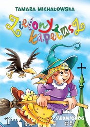 Zielony Kapelusz. Bajki polskie