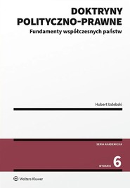 Doktryny polityczno-prawne. Fundamenty współczesnych państw