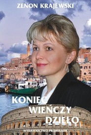 Koniec wieńczy dzieło
