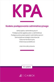 KPA. Kodeks postępowania administracyjnego oraz ustawy towarzyszące wyd. 15