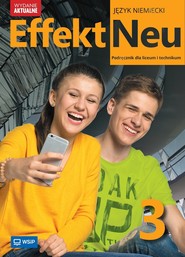 Nowa Język Niemiecki Effekt Neu Podręcznik liceum i technikum klasa 3  zakres podstawowy