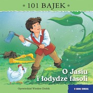 O Jasiu i łodydze fasoli. 101 bajek
