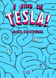 A niech cię, Tesla! wyd. 2