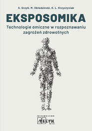 Eksposomika Technologie omiczne w rozpoznawaniu zagrożeń zdrowotnych