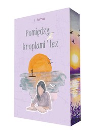 Pomiędzy kroplami łez (ilustrowane brzegi)