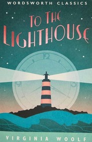 To the Lighthouse. Wordsworth Classics wer. angielska