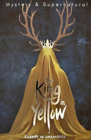 The King in Yellow. Tales of Mystery & The Supernatural wer. angielska