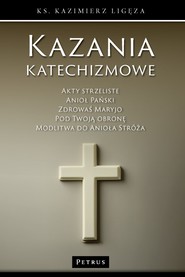 Kazania katechizmowe. Tom 5