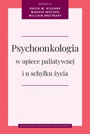 Psychoonkologia w opiece paliatywnej i u schyłku życia