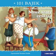 Nowe szaty cesarza. 101 bajek