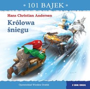 Królowa śniegu. 101 bajek