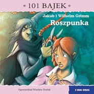 Roszpunka. 101 bajek