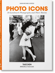 Photo Icons. 50 Landmark Photographs and Their Stories wer. angielska