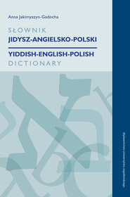 Słownik jidysz-angielsko-polski / yiddish-english-polish dictionary
