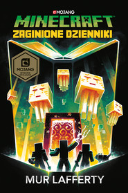 Minecraft. Zaginione dzienniki