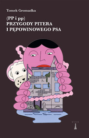 Przygody Pitera i pępowinowego psa (PP i pp)