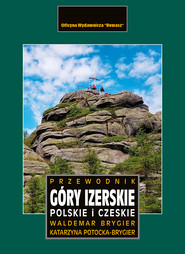 Góry Izerskie polskie i czeskie. Przewodnik