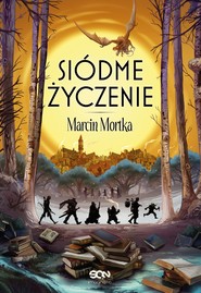 Drużyna do zadań specjalnych. Siódme życzenie