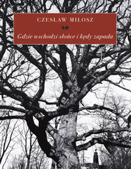 Gdzie wschodzi słońce i kędy zapada (wyd.2)