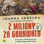 2 miliony za Grunwald