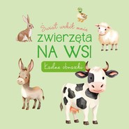 Świat wokół mnie. Na wsi. Ładne obrazki