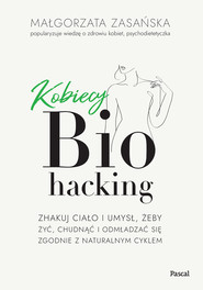 Kobiecy biohacking