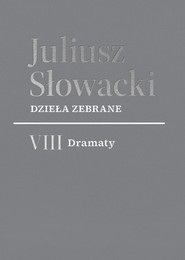VIII Dramaty. Dzieła zebrane