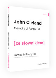 Memoirs of fanny hill pamiętniki fanny hill z podręcznym słownikiem angielsko-polskim