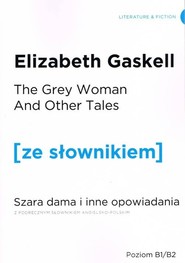 The grey woman and other tales szara dama i inne opowiadania z podręcznym słownikiem angielsko-polskim