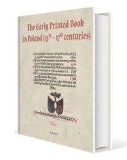 The Early Printed Book in Poland (15th-17th centuries)