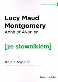 Anne of avonlea ania z avonlea z podręcznym słownikiem angielsko-polskim