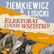 Elektorat łyknie wszystko
