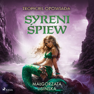 Tropiciel opowiada: Syreni spiew