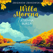 Willa Morena 18: Jesienna burza