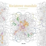 Kwiatowe mandale (kolorowanka)