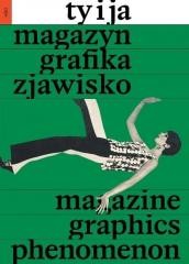 "Ty i Ja". Magazyn, grafika, zjawisko
